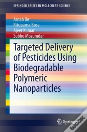 Capa do artigo Targeted Delivery Of Pesticides Using Biodegradable Polymeric Nanoparticles