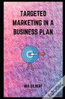Targeted Marketing In Business Plan
