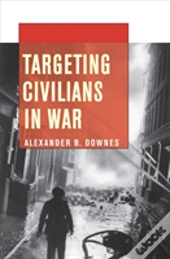 Targeting Civilians In War