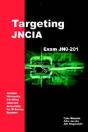 Targeting Jncia: Study Guide For Exam Jn0-201 - Preview