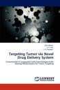 Targeting Tumor Via Novel Drug Delivery System - Preview