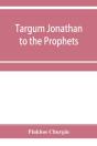 Targum Jonathan To The Prophets - Preview
