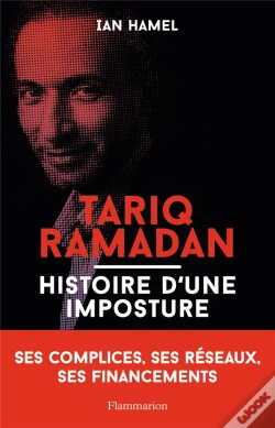 Capa do artigo Tariq Ramadan ; Histoire D'Une Imposture