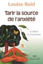 Tarir La Source De L'Anxiete : Se Defaire Du Ressentiment - Preview