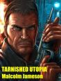 Tarnished Utopia - Preview