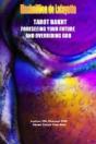 Tarot Bakht: Foreseeing Your Future And Overriding God - Preview