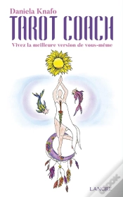 Capa do artigo Tarot Coach ; Vivez La Meilleure Version De Vous-Même