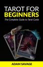 Tarot For Beginners: The Complete Guide To Tarot Cards - Preview