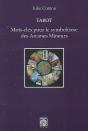 Tarot ; Mots-Clés Pour Le Symbolisme Des Arcanes Mineurs - Preview