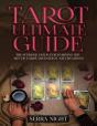 Tarot Ultimate Guide The Supreme Guide For Learning The Art Of Tarot Divination And Readings - Preview