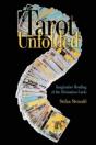 Tarot Unfolded: Imaginative Reading Of The Divination Cards - Preview