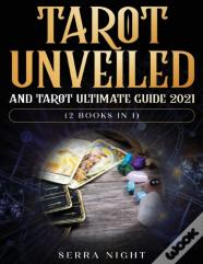 Tarot Unveiled And Tarot Ultimate Guide 2021