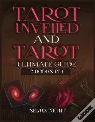 Tarot Unveiled And Tarot Ultimate Guide