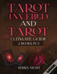 Tarot Unveiled And Tarot Ultimate Guide