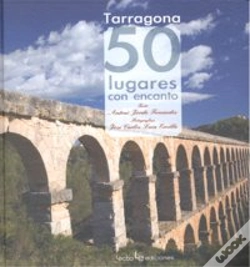 Capa do artigo Tarragona. 50 Lugares Con Encanto