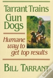 Tarrant Trains Gun Dogs