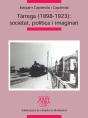 Tàrrega (1898-1923): Societat, Política I Imaginari - Preview
