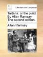 Tartana: Or The Plaid. By Allan Ramsay. - Preview