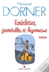 Tartelettes, Jarretelles Et Bigorneaux