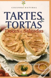 Capa do artigo Tartes e Tortas - Doces e Salgadas