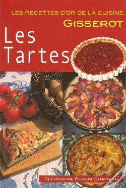 Capa do artigo Tartes (Les) - Recettes D'Or