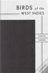 Taryn Simon Birds Of The West Indies /Anglais