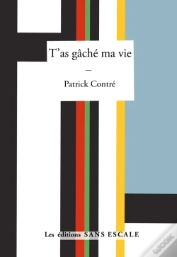 Capa do artigo T'As Gâché Ma Vie