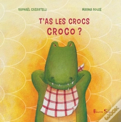 Capa do artigo T'As Les Cros Croco : T'As Les Crocs Croco