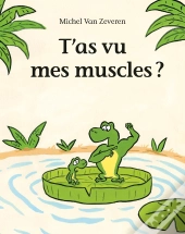 T'As Vu Mes Muscles ?