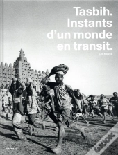Tasbih ; Instants D'Un Monde En Transit