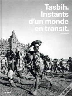 Capa do artigo Tasbih ; Instants D'Un Monde En Transit