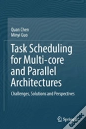 Capa do artigo Task Scheduling For Multi-Core And Parallel Architectures