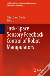 Capa do artigo Task-Space Sensory Feedback Control Of Robot Manipulators