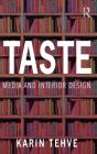 Taste: Media And Interior Design - Preview