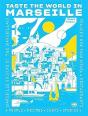 Taste The World In Marseille - Preview