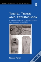 Taste, Trade And Technology