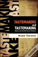 Tastemakers And Tastemaking