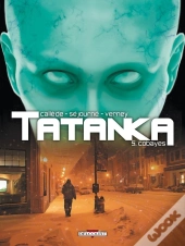 Tatanka Tome 5 ; Cobayes