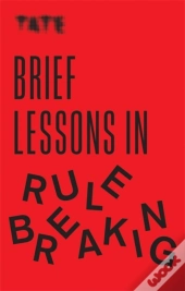 Tate: Brief Lessons In Rule Breaking