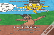 Tate The Tattletale Turkey