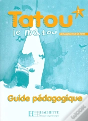 Capa do artigo Tatou Le Matou ; Francais ; Niveau 2 ; Guide Pedagogique
