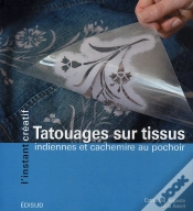 Capa do artigo Tatouages Sur Tissus ; Indiennes Et Cachemire Au Pochoir
