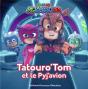 Tatouro'Tom Et Le Pyj'Avion - Preview