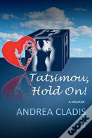Tatsimou, Hold On!