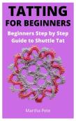 Tatting For Beginners