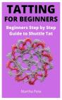 Tatting For Beginners - Preview