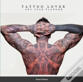 Tattoo Lovers Any Year Planner