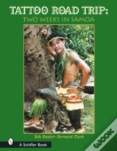 Tattoo Road Trip: Two Weeks In Samoa