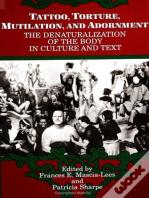 Tattoo, Torture, Mutilation, And Adornment
