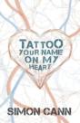 Tattoo Your Name On My Heart - Preview